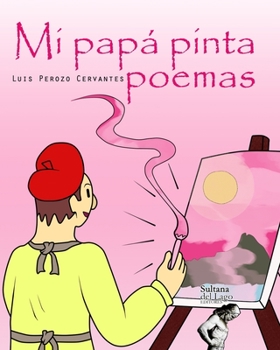 Paperback Mi papá pinta poemas [Spanish] Book