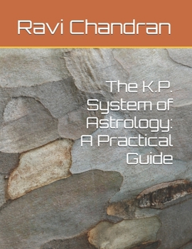 Paperback The K.P. System of Astrology: A Practical Guide Book