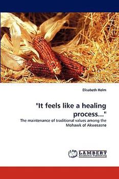Paperback "It Feels Like a Healing Process..." Book