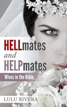 Paperback Hellmates and Helpmates: Wives in the Bible Book