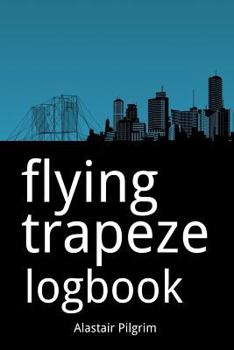 Paperback Flying Trapeze Logbook Book