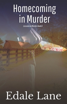 Paperback Homecoming in Murder: Lessons in Murder, Book 6 Book
