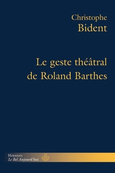 Paperback Le geste théâtral de Roland Barthes [French] Book