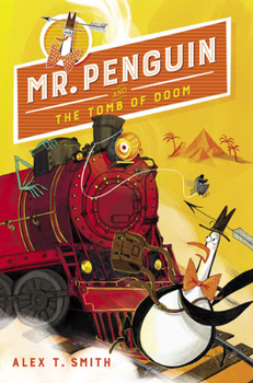 Mr Penguin and the Tomb of Doom - Book #4 of the Mr Penguin