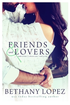 Friends & Lovers Trilogy - Book  of the Friends & Lovers