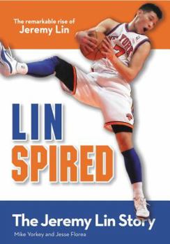 Linspired, Kids Edition: The Jeremy Lin Story - Book  of the ZonderKidz Biography