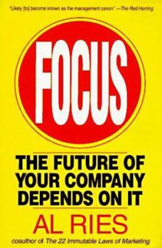 Paperback Focus: The Future of Your Company Depends on It Book