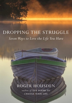 Hardcover Dropping the Struggle: Seven Ways to Love the Life You Have Book
