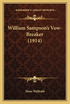 Paperback William Sampson's Vow-Breaker (1914) Book