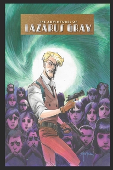 Paperback The Adventures of Lazarus Gray Volume 15: Brimstone Book