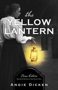 The Yellow Lantern - Book #3 of the True Colors