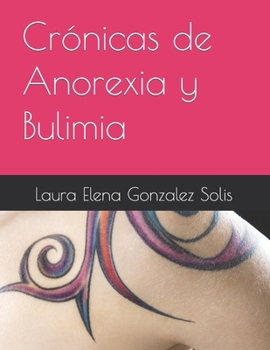 Paperback Crónicas de Anorexia y Bulimia [Spanish] Book