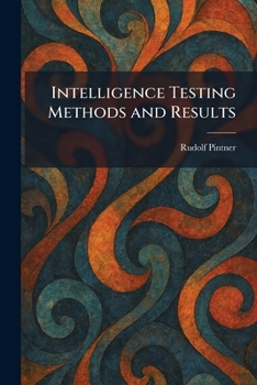 Intelligence Testing Methods and Results