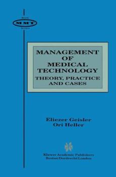 Paperback Management of Medical Technology: Theory, Practice and Cases Book