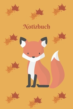 Notizbuch: Notebook - Journal - Motiv Fuchs - Insgesamt 135 Seiten - Liniert - Maße ca. DIN A5 (German Edition)