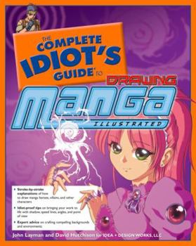 Paperback The Complete Idiot's Guide to Drawing Manga Illustrated Book