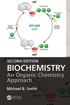 Hardcover Biochemistry: An Organic Chemistry Approach Book