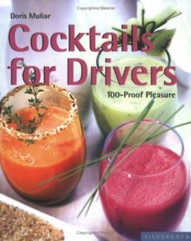 Paperback Cocktails for Drivers: 100-Proof Pleasure Book