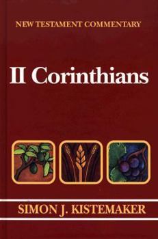 New Testament Commentary: Exposition of the Second Epistle to the Corinthians (New Testament Commentary) - Book  of the New Testament Commentary