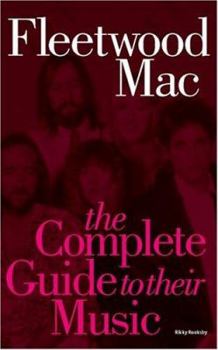 The Complete Guide to the Music of Fleetwood Mac (Complete Guides to the Music of) - Book  of the Complete Guide to the Music of...