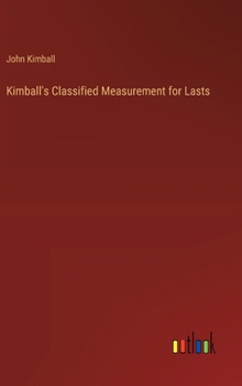 Hardcover Kimball's Classified Measurement for Lasts Book