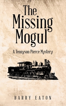 Paperback The Missing Mogul: A Tennyson Pierce Mystery Book