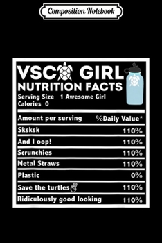 Composition Notebook: And I oop Sksksks Nutrition Facts Gift For n Girls  Journal/Notebook Blank Lined Ruled 6x9 100 Pages