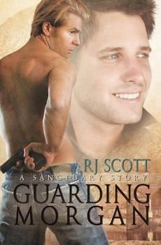 Paperback Guarding Morgan (a Sanctuary Story) Book
