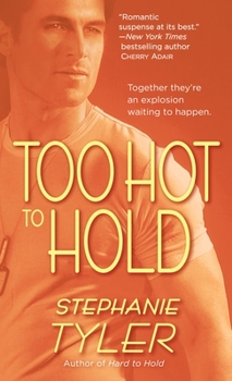 Too Hot to Hold (Hold trilogy, #2) - Book #2 of the Hold Trilogy