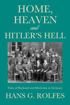 Paperback Home, Heaven and Hitler's Hell Book