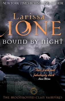 Bound by Night - Book #1 of the MoonBound Clan Vampires