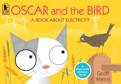Paperback Oscar and the Bird: A Book about Electricity Book