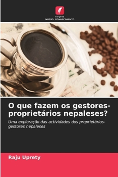 Paperback O que fazem os gestores-proprietários nepaleses? [Portuguese] Book
