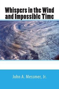 Paperback Whispers in the Wind and Impossible Time Book