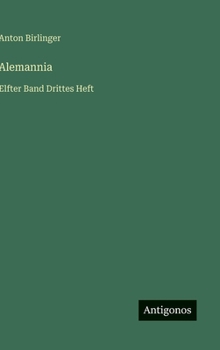 Alemannia: Elfter Band Drittes Heft (German Edition)