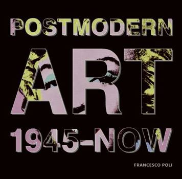 Hardcover Post Modern Art: 1945-Now Book