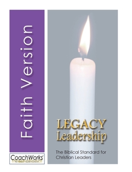 Paperback Legacy Leadership: The Biblical Standard for Christian Leaders Book