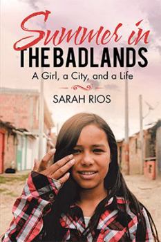 Paperback Summer in the Badlands: A Girl, a City, and a Life Book