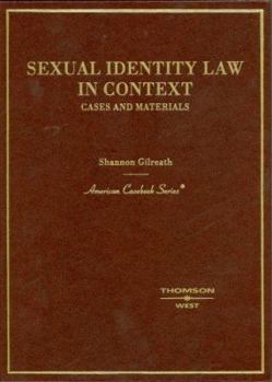 Hardcover Sexual Identity Law in Context: Cases and Materials Book