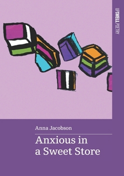 Paperback Anxious in a Sweet Store Book