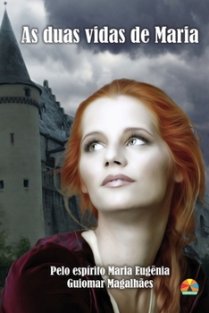 Paperback As Duas Vidas de Maria: De Londres ao Brasil, histórias de uma mulher que nunca se vendeu [Portuguese] Book