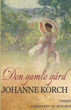 Den gamle g?rd