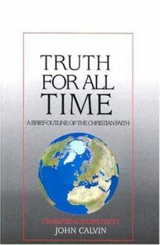 Paperback Truth for All Time: A Brief Outline of the Christian Faith Book
