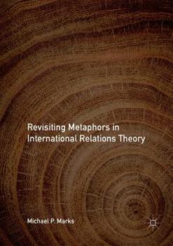 Paperback Revisiting Metaphors in International Relations Theory Book