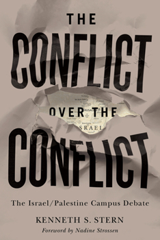 Hardcover The Conflict Over the Conflict: The Israel/Palestine Campus Debate Book
