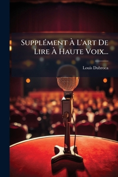 Paperback Supplément À L'art De Lire À Haute Voix... [French] Book