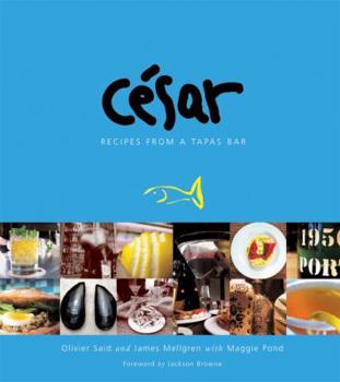 Hardcover Cesar: Recipes from a Tapas Bar Book