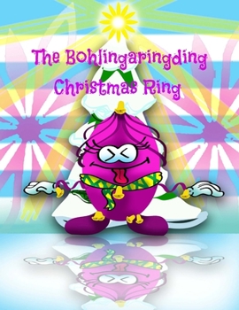 Paperback The Bohlingaringding Christmas Ring Book