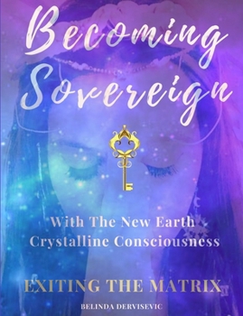 Paperback Becoming Sovereign: Exiting the Matrix Book