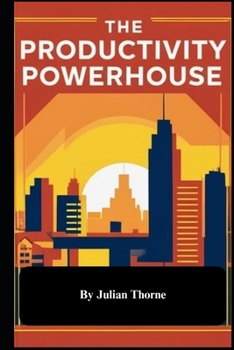 Paperback The Productivity Powerhouse Book